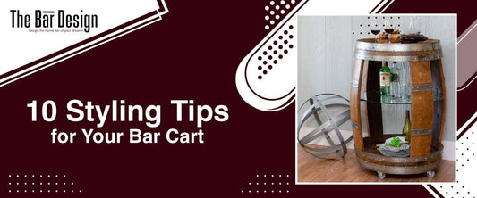 10 Styling Tips for Your Bar Cart - The Bar Design